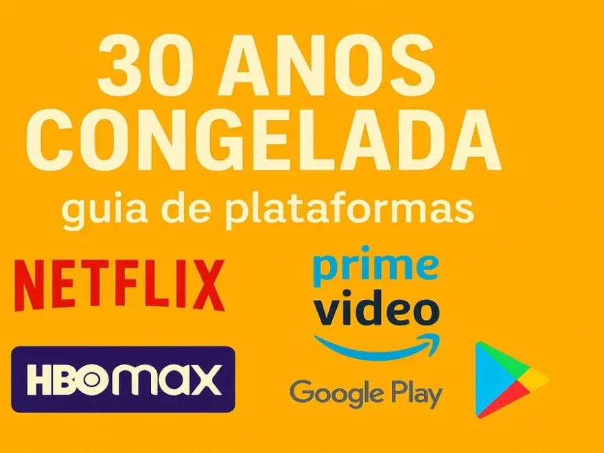 Filme 30 Anos Congelada